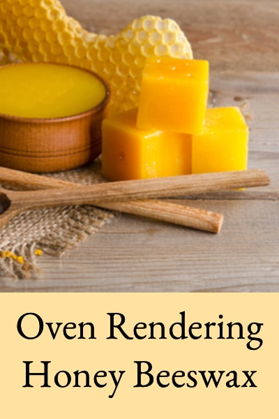 oven rendering honey beeswax