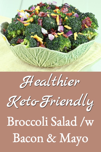 healthier keto friendly broccoli salad