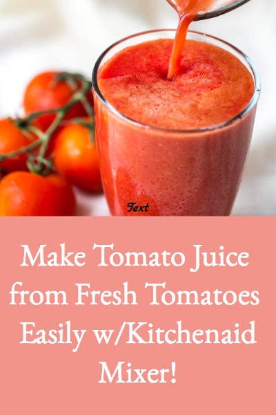make tomato juice from fresh tomatoes easily