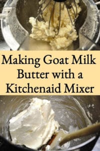 Making Goat Milk Butter (with a KitchenAid mixer)